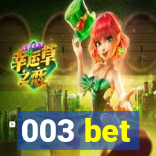 003 bet